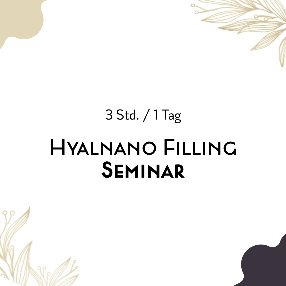 Seminar / Hyalnano Filling